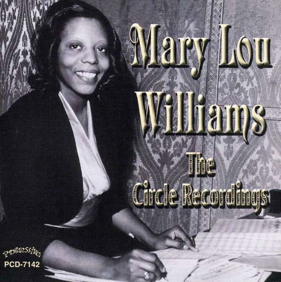 Cover for Mary Lou Williams · The Circle Recordings (CD) (2007)