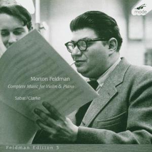 Cover for Morton Feldman · Edition 3: Complete Works for Violin &amp; Piano (CD) (2000)