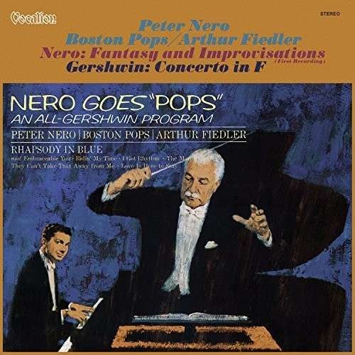 Cover for Nero, Peter / Arthur Fiedler · Fantasy And Improvisations &amp; Nero Goes &quot;pops&quot; (CD) (2014)