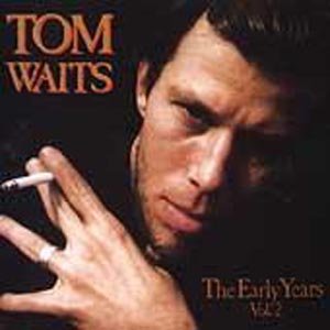 Cover for Tom Waits · Early Years 2 (CD) (1998)