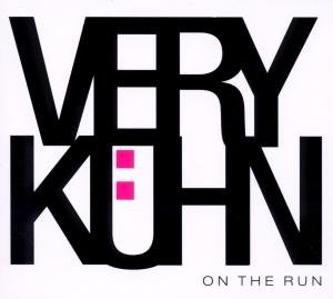 Cover for Very Kuhn · On the Run (CD) (2011)
