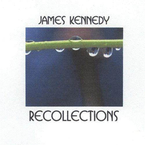 Cover for James Kennedy · Recollections (CD) (2001)