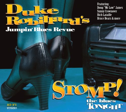 Stomp! The Blues Tonight - Duke Robillard - Música - STONY PLAIN - 0772532134224 - 14 de março de 2019