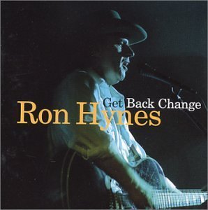 Cover for Ron Hynes · Get Back Change (CD) (2005)