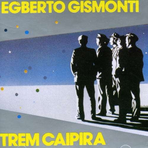 Cover for Egberto Gismonti · Trem Caipira (CD) (1998)