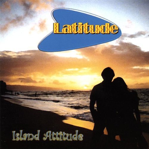 Island Attitude - Latitude - Music - CD Baby - 0783707718224 - June 24, 2003