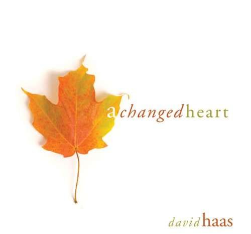 Cover for David Haas · Changed Heart (CD) (2010)