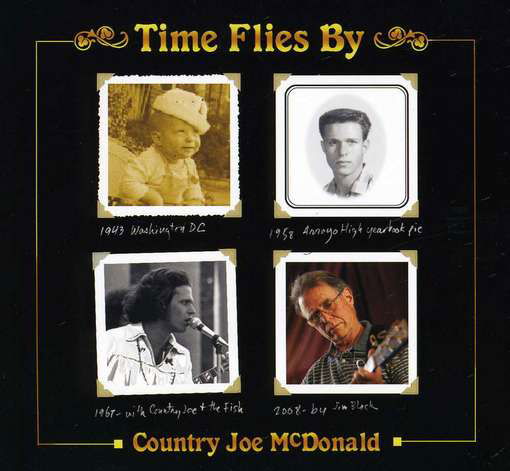 Time Flies by - Country Joe Mcdonald - Musiikki - Globe Records - 0786498004224 - tiistai 18. syyskuuta 2012