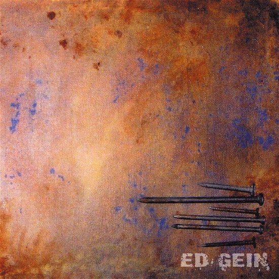 Cover for Ed Gein · It's a Shame That a Family Can Be Torn Apart by Something as Simple as a Pack of Wild Dogs (CD) (2003)