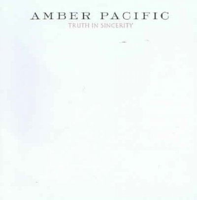 Amber Pacific · Truth In Sincerity (CD) (2007)