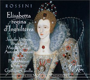 Rossini: Elisabetta, Regina d' - Giuliano Carella - Musik - Opera Rara - 0792938002224 - 2. januar 1995