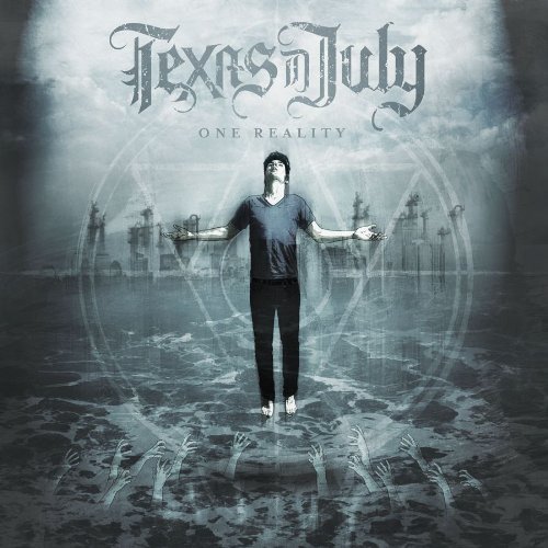 Cover for Texas in July · One Reality (CD) (2011)