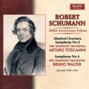 Schumann Symphonies - 200th Anniversary Tribute - Schumann / Nbc So / Walter - Musiikki - GUILD - 0795754236224 - tiistai 11. tammikuuta 2011