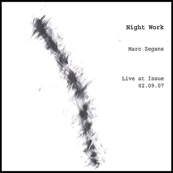 Cover for Marc Zegans · Night Work (CD) (2007)