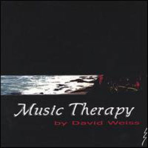 Cover for David Weiss · Music Therapy (CD) (2004)