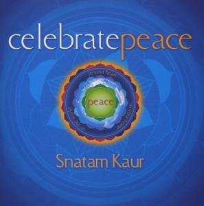 Celebrate Peace - Snatam Kaur - Muziek - SPIRIT VOYAGE MUSIC - 0801898006224 - 9 juni 2023