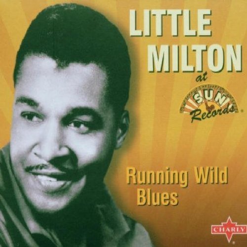 Cover for Little Milton · Little Milton-running Wild Blues (CD) [Digipak] (2019)