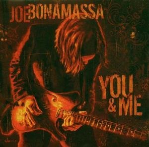 You and Me - Joe Bonamassa - Musik - ROCK - 0805386028224 - 6 juni 2006