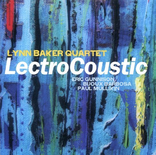 Cover for Lynn Baker · Lectrocoustic (CD) (2013)