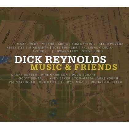 Cover for Dick Reynolds · Music &amp; Friends (CD) (2013)