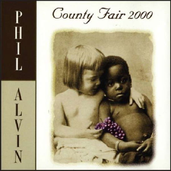 County Fair 2000 - Phil Alvin - Musiikki - RETROWORLD - 0805772623224 - perjantai 7. elokuuta 2015