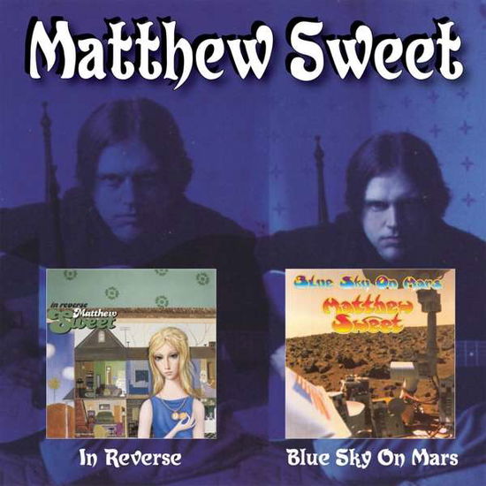 In Reverse C/w Blue Sky on Mars - Matthew Sweet - Musik - FLOATING WORLD - 0805772636224 - 24 augusti 2018