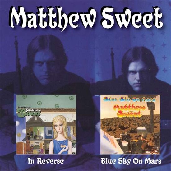 Cover for Matthew Sweet · In Reverse C/w Blue Sky on Mars (CD) (2018)