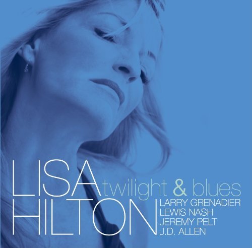 Cover for Lisa Hilton · Twilight &amp; Blues (CD) (2012)