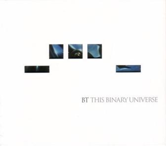 Cover for Bt · This Binary Universe (CD) (2024)