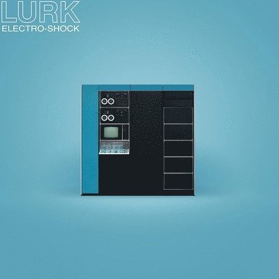 Cover for Lurk · Electro-Shock (LP) (2021)