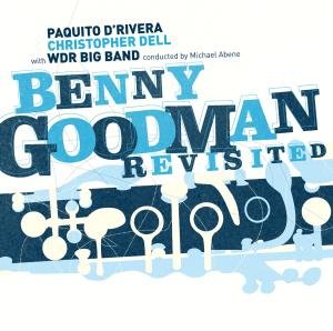 Benny Goodman Revisited - Paquito D'rivera - Muziek - TIMBA - 0821895988224 - 2 juli 2013
