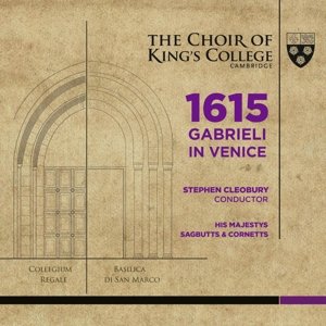 1615 Gabrieli In Venice - Kings College Chr / Hmsc - Musik - KINGS COLLEGE CAMBRIDGE - 0822231701224 - 3. marts 2017