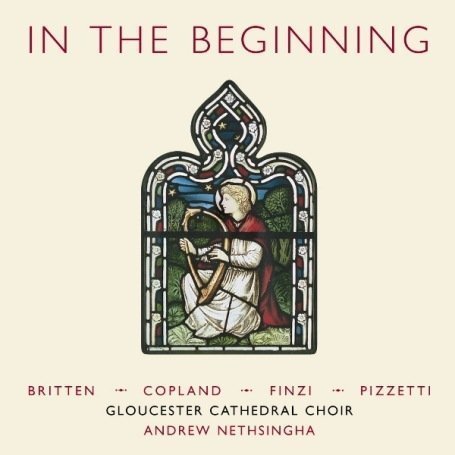 In The Beginning / Choral Works - Gloucester Cathedral Choir - Musik - AVIE - 0822252207224 - 21. Juni 2019