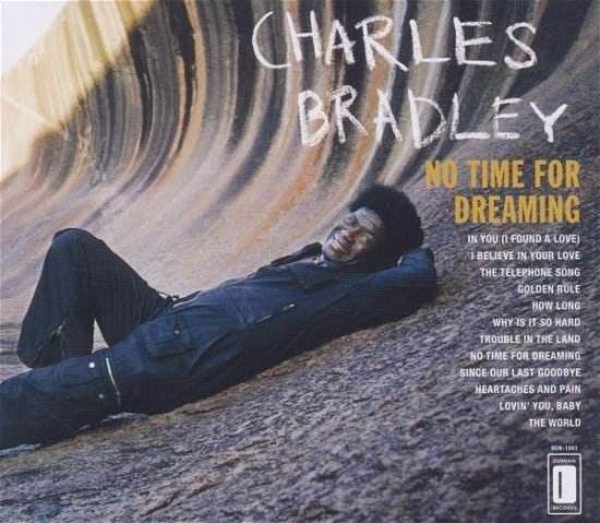 Cover for Charles Bradley · No Time For Dreaming Expanded Ed. (CD) (2011)