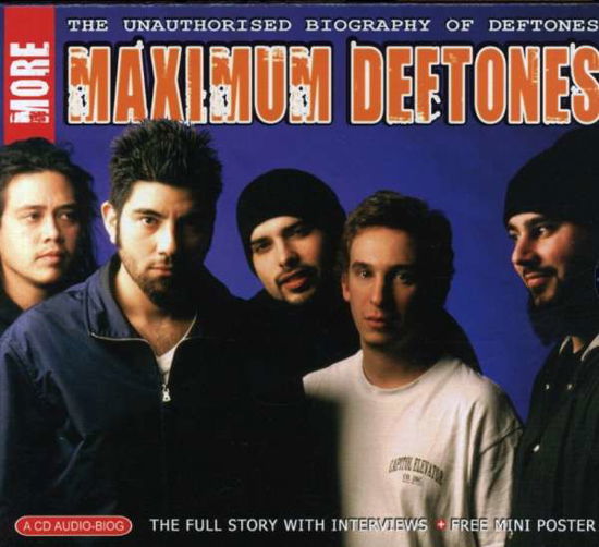 More Maximum Deftones - Deftones - Musiikki - MAXIMUM SERIES - 0823564015224 - maanantai 2. heinäkuuta 2007