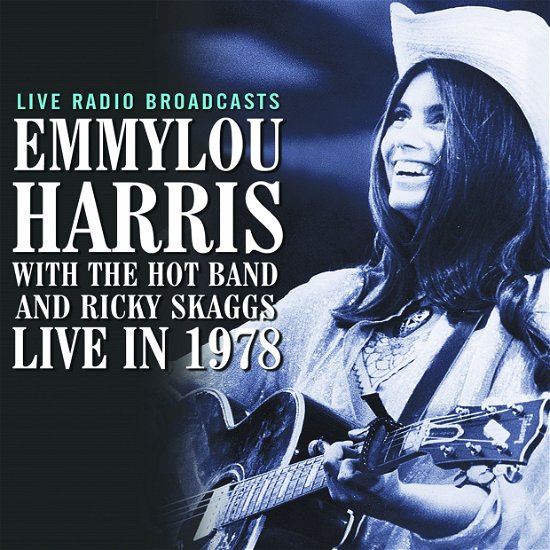 Cover for Emmylou Harris · Live in 1978 (CD) (2014)