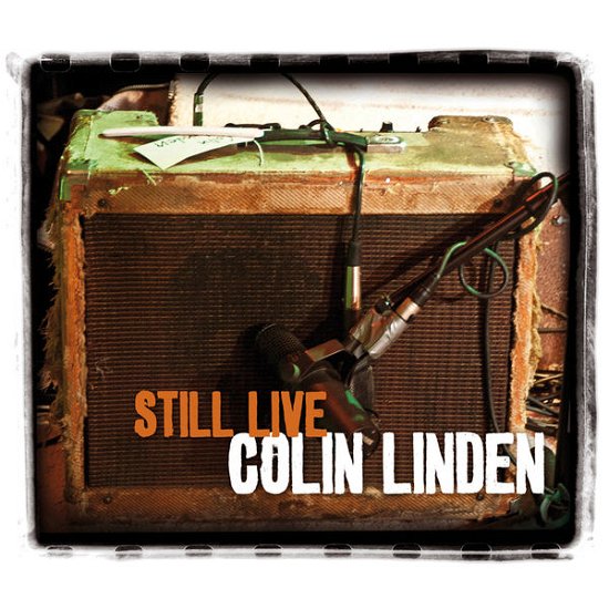 Cover for Colin Linden · Still Live (CD) (2012)
