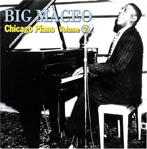 Cover for Big Maceo · Broke And Hungry Blues: Chicago Piano Volume 2 (CD) (2011)