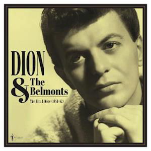 Hits & More: Dion & The Belmonts 1958-62 - Dion & the Belmonts - Musique - ACROBAT - 0824046161224 - 1 avril 2022