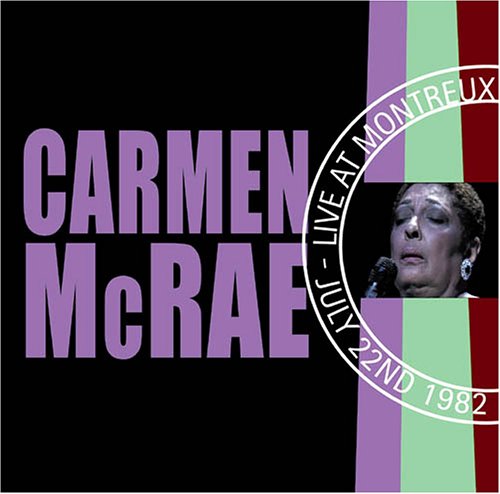 Live At Montreux 1982 - Carmen Mcrae - Musik - ACROBAT - 0824046512224 - 14 mars 2005