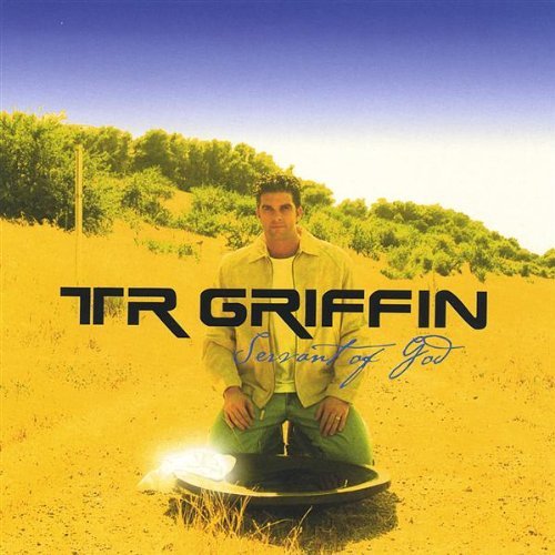 Cover for Tr Griffin · Servant of God (CD) (2004)