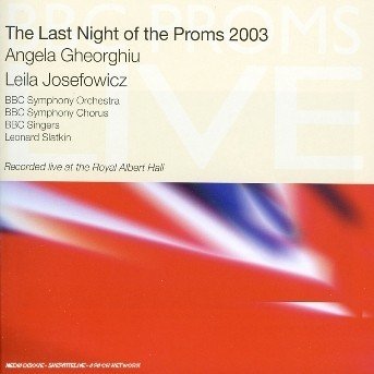 Cover for Angela Gheorghiu  · The Last Night Of The Proms 2003 (CD)