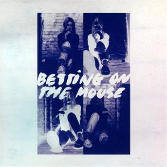 Cover for Betting on the Mouse (CD) (2013)