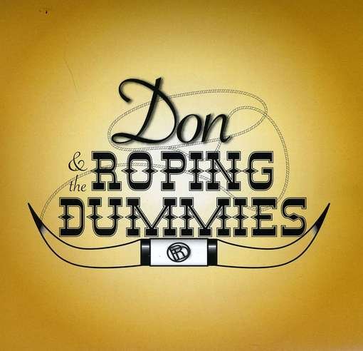 Cover for Don &amp; The Roping Dummies (CD) (2012)