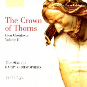 Cover for Sixteen / Christophers · Crown of Thorns Eton Bk 2 (CD) (2003)