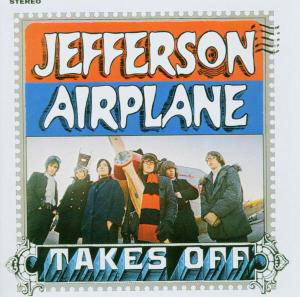 Cover for Jefferson Airplane · Takes off (CD) [Remastered edition] (2003)