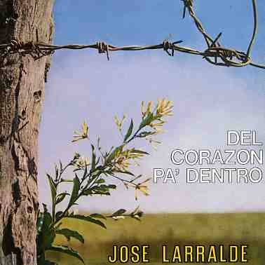 Cover for Jose Larralde · Del Corazon Pa Dentro (CD) (2001)
