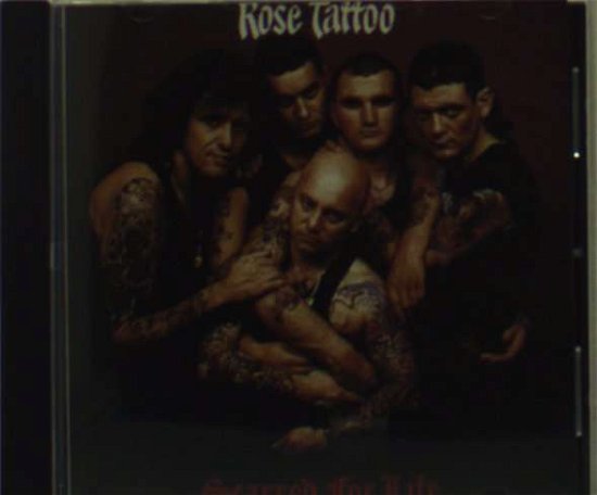 Scarred for Life - Rose Tattoo - Musik - SONY/BMG - 0828768696224 - 6. december 2018