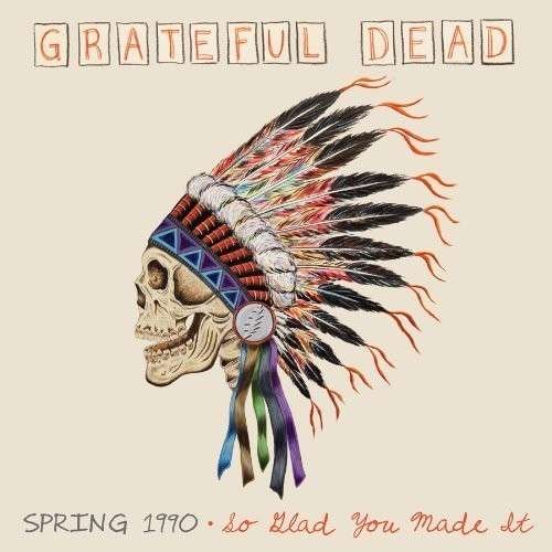 Cover for Grateful Dead · Spring 1990:so Glad You Made It (LP) (1990)