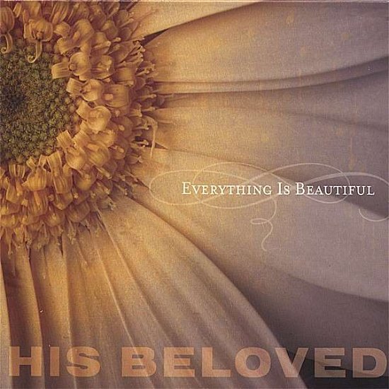 Cover for His Beloved · Everything is Beautiful (CD) (2006)
